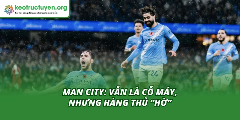 Cùng Kèo Nhà Cái phân tích trận đấu Man City vs Liverpool 9/11