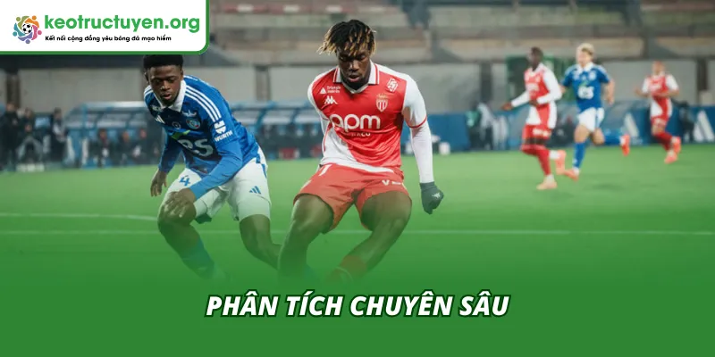 Góc nhìn chuyên sâu kết quả bóng đá Strasbourg vs Monaco 06/02